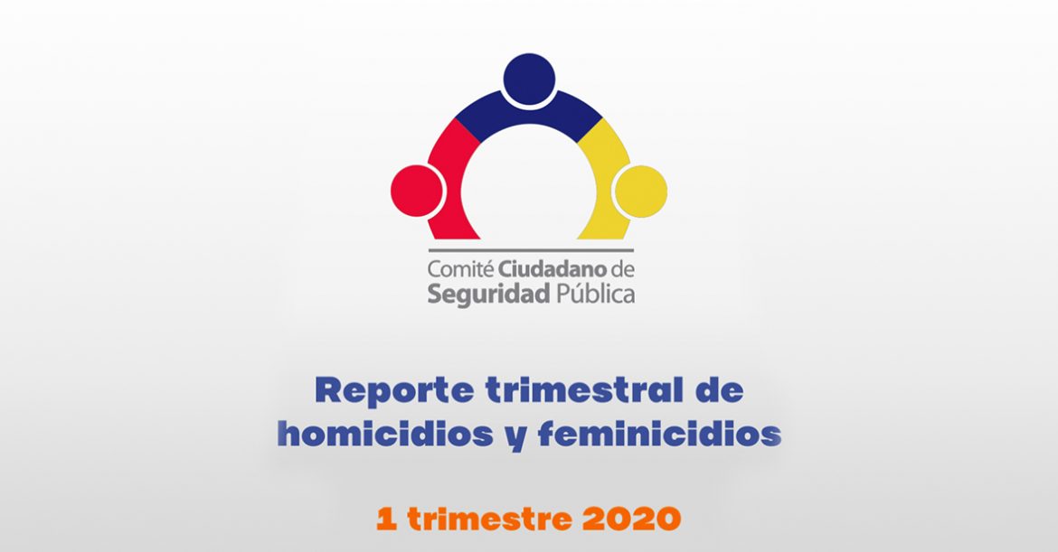 Reporte trimestral de homicidios y feminicidios
