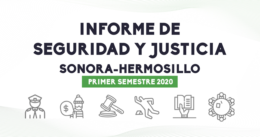 Informe de seguridad y justicia (1er semestre 2020)