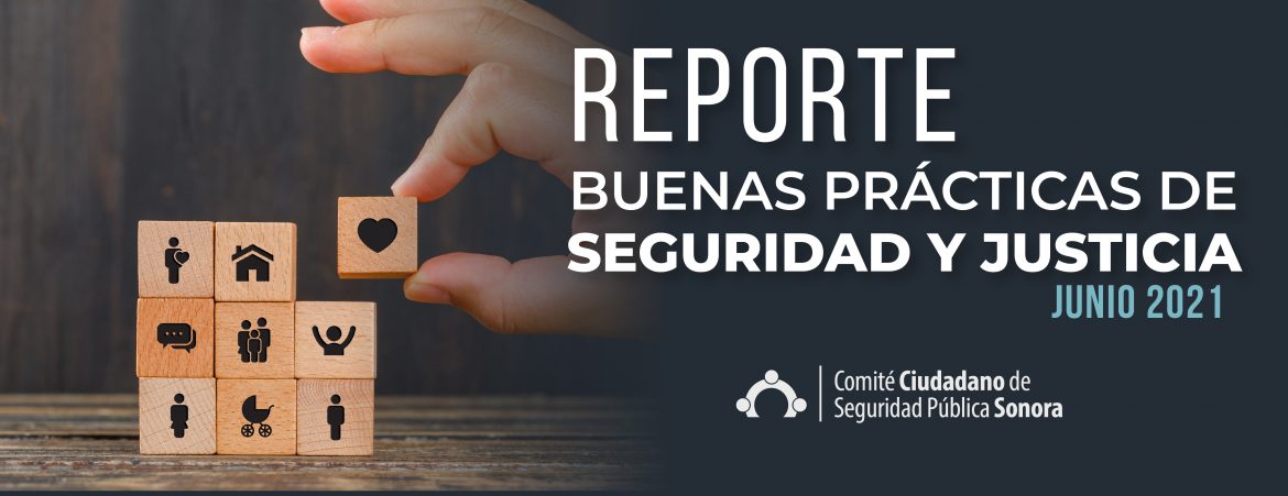 Reporte Buenas prácticas de seguridad y justicia en Sonora