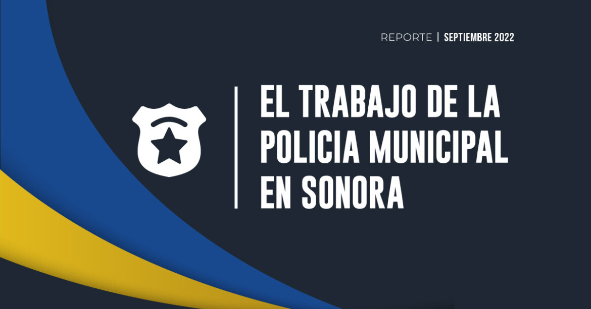 El Trabajo de la Policía Municipal en Sonora