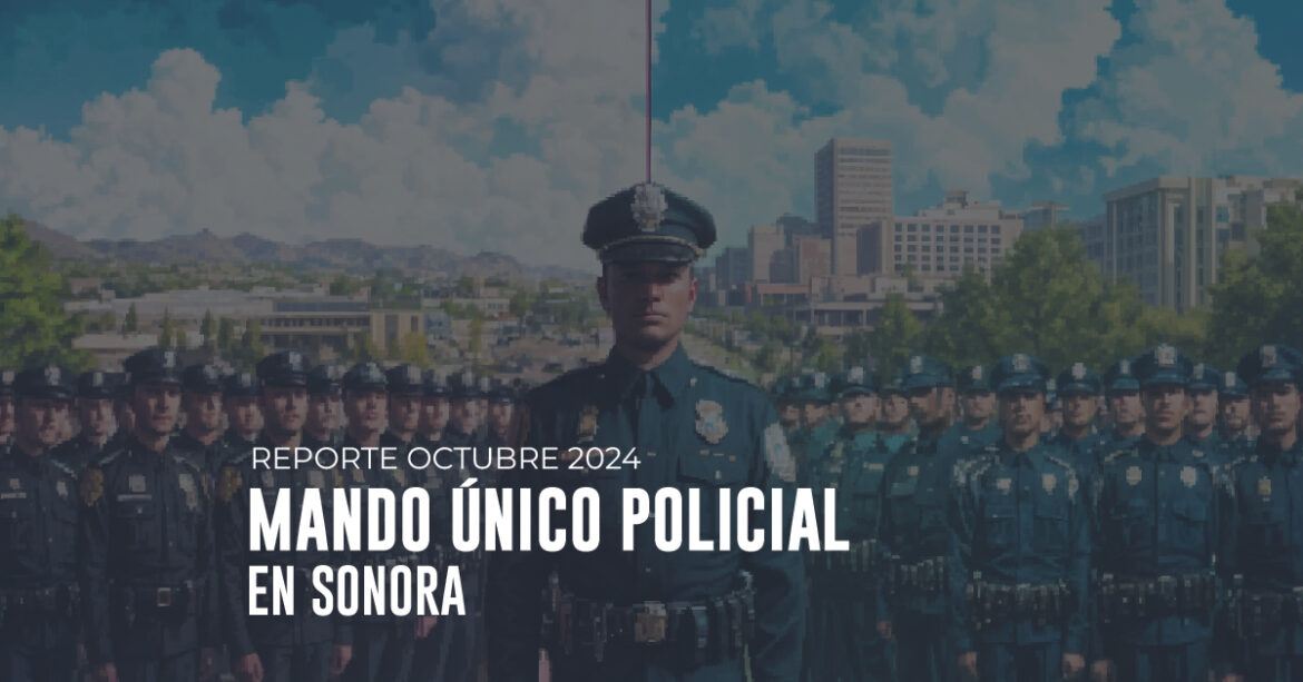 MANDO ÚNICO POLICIAL EN SONORA