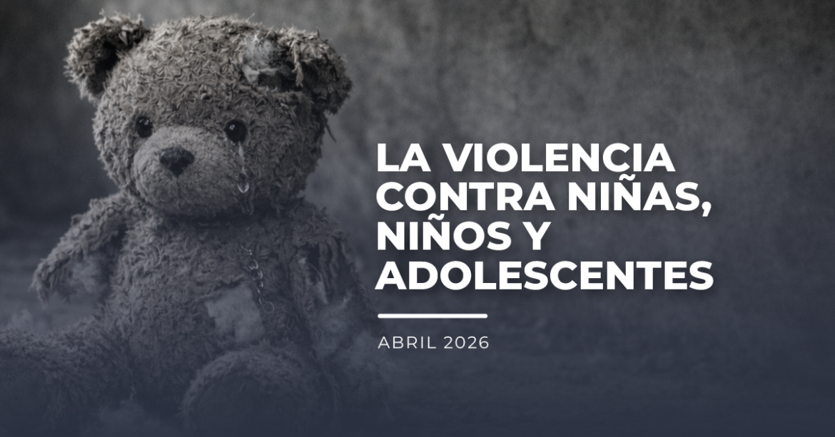 La violencia contra niñas, niños y adolescentes